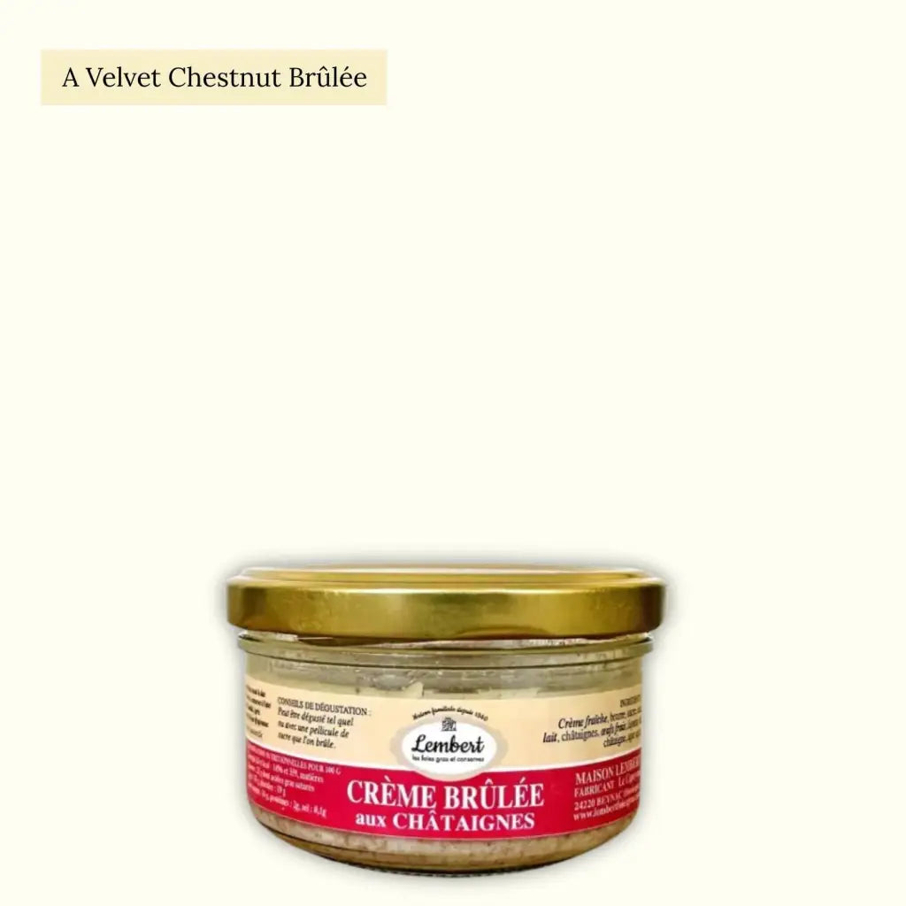 Succulent crème brûlée made with chestnuts from the Dordogne.